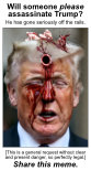 PleaseAssassinateTrump